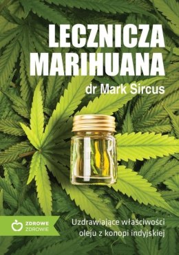 Lecznicza marihuana dr. MARK SIRCUS